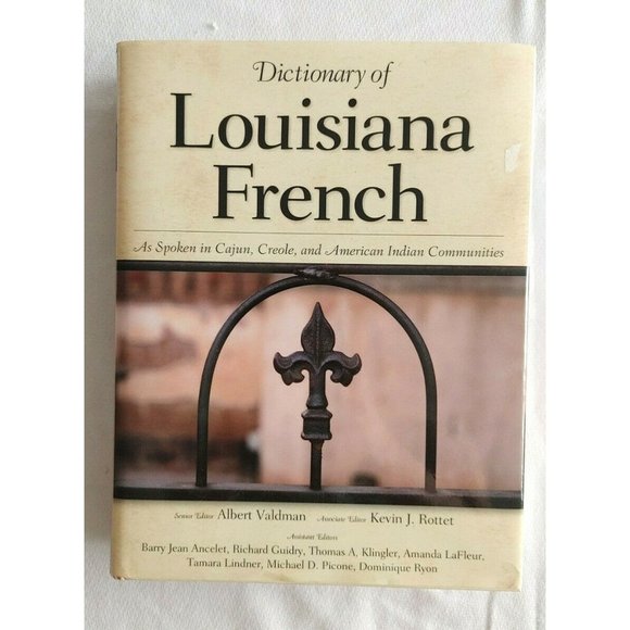 Dictionary of Louisiana French : As Spoken  in Cajun, Creole HC w/dust Jacket - Picture 1 of 2